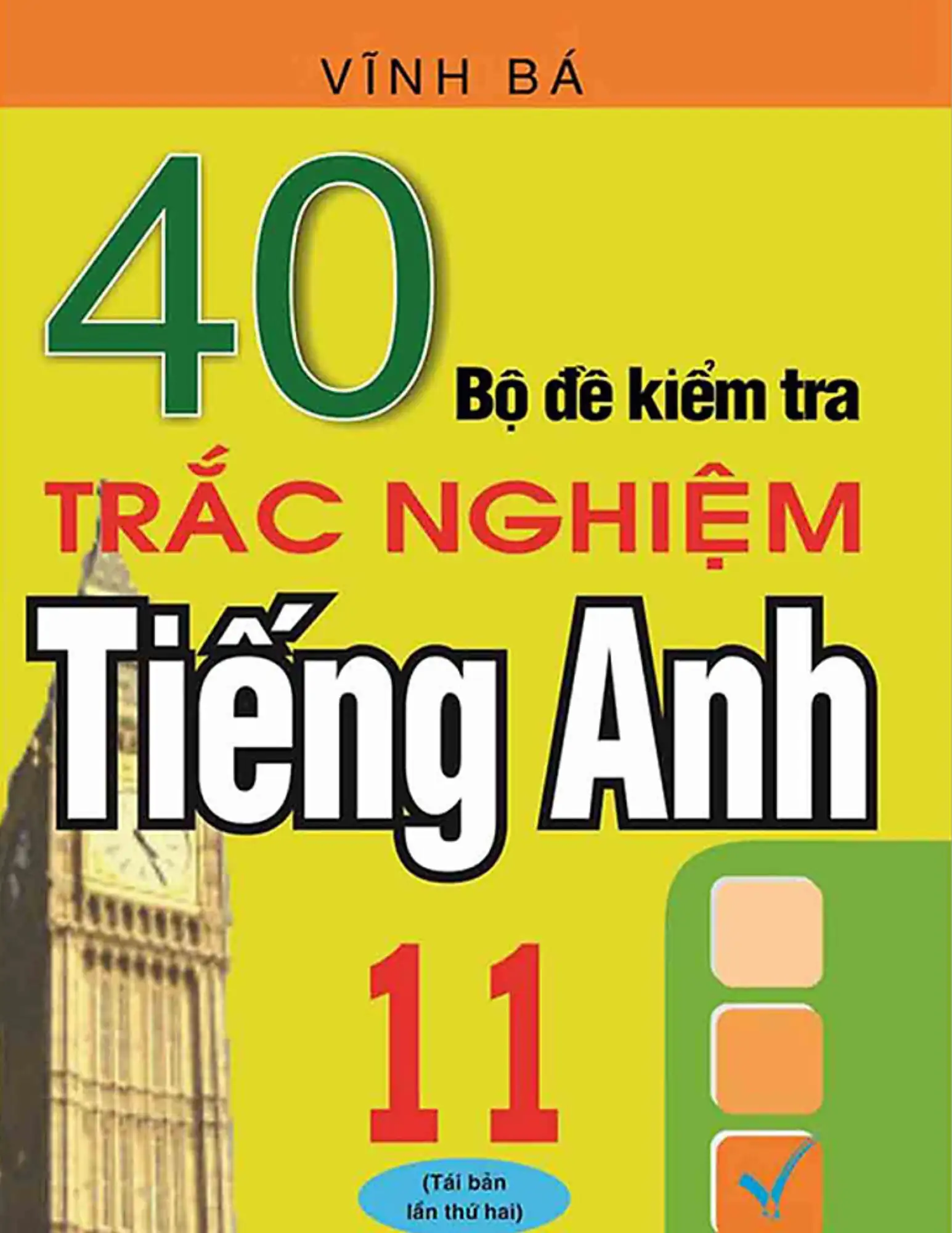 40 bộ đề kiểm tra trắc nghiệm tiếng Anh 11