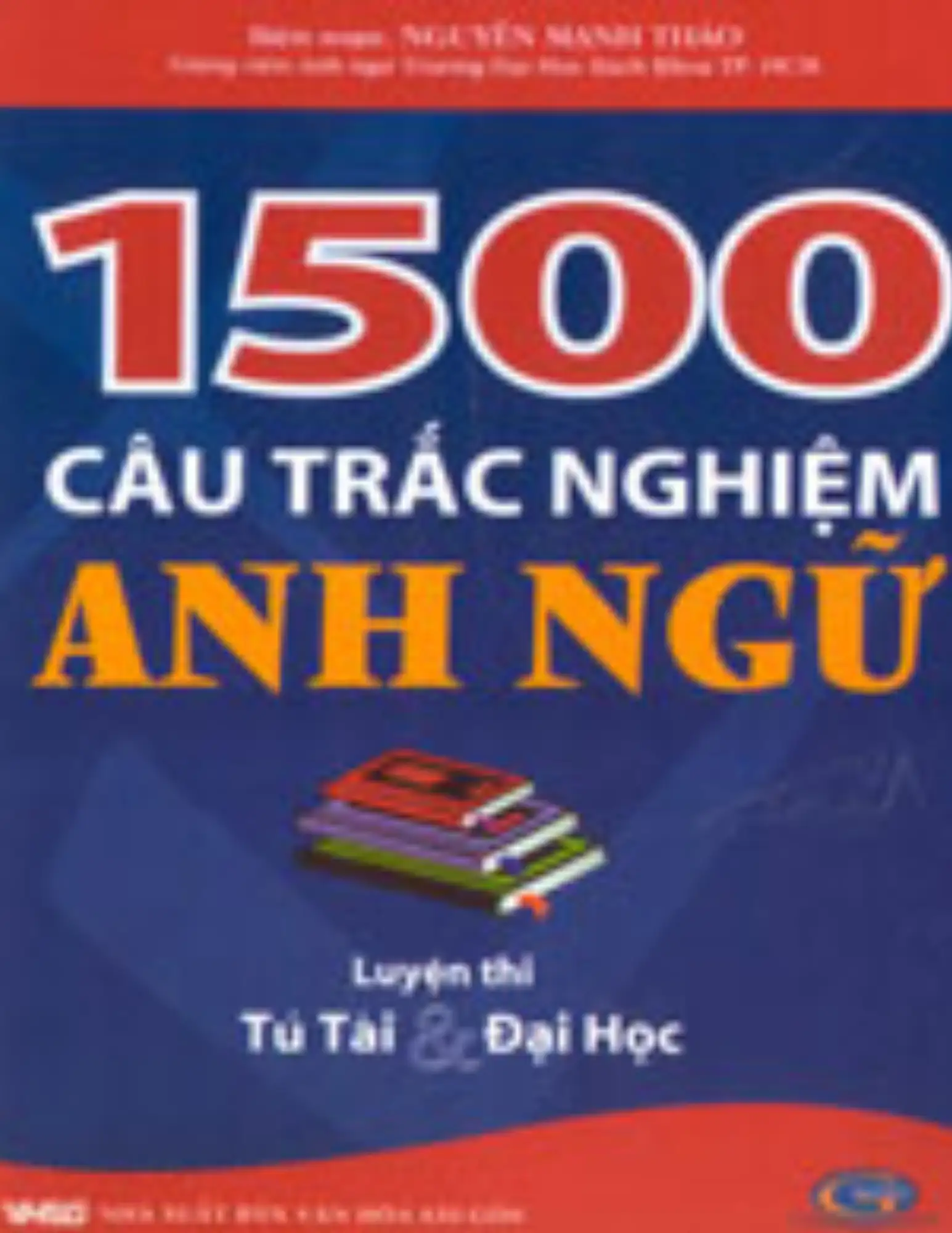 1500 câu trắc nghiệm Anh ngữ