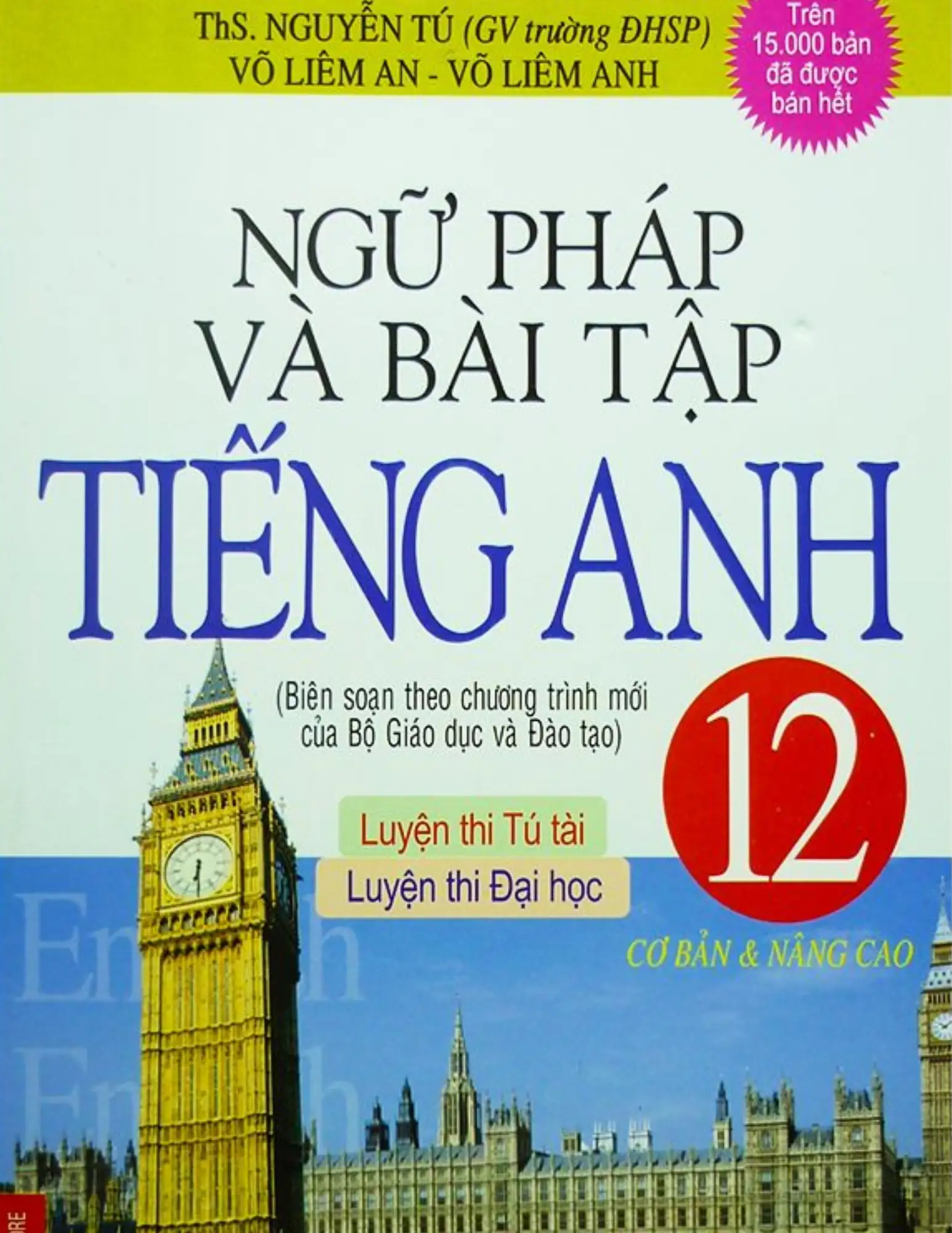 Ngữ pháp và bài tập tiếng Anh 12 ( Luyện thi tú tài và Đại học)