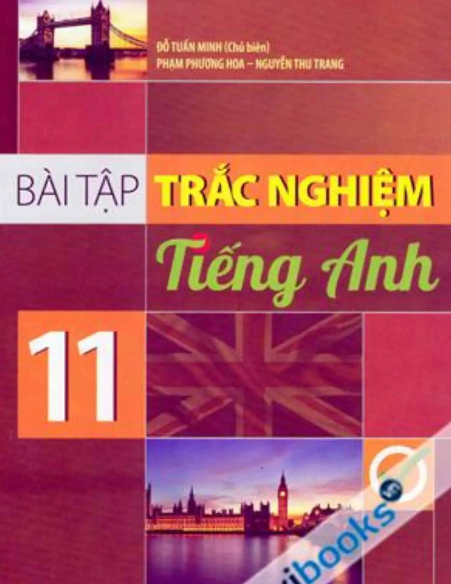 Bài tập trắc nghiệm và tự luận tiếng Anh 11