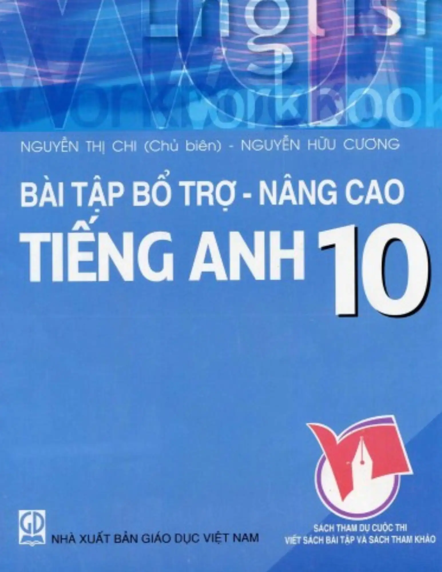 Bài tập bổ trợ, nâng cao tiếng Anh 10
