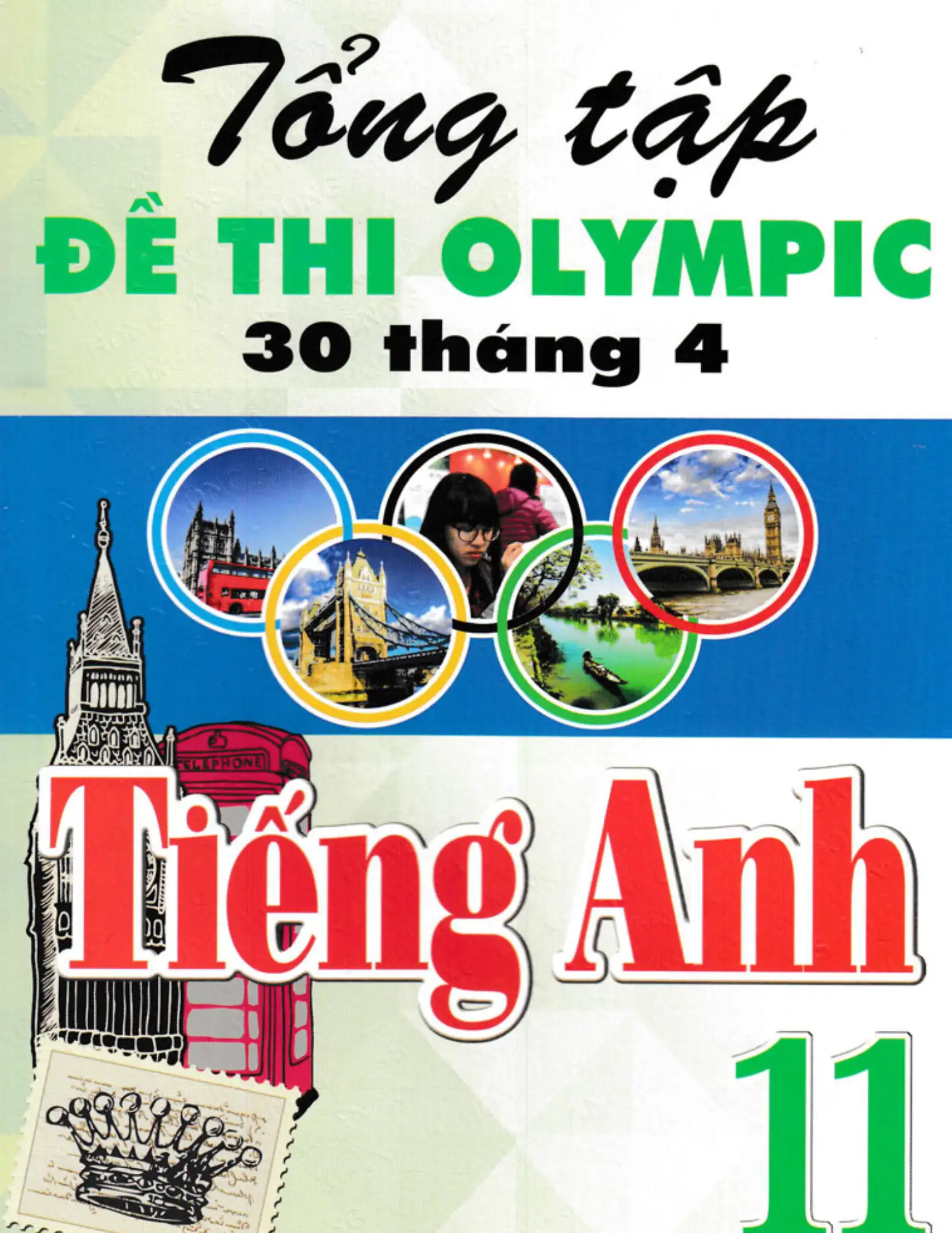 Tổng tập đề thi Olympic 30/4 Tiếng Anh 11