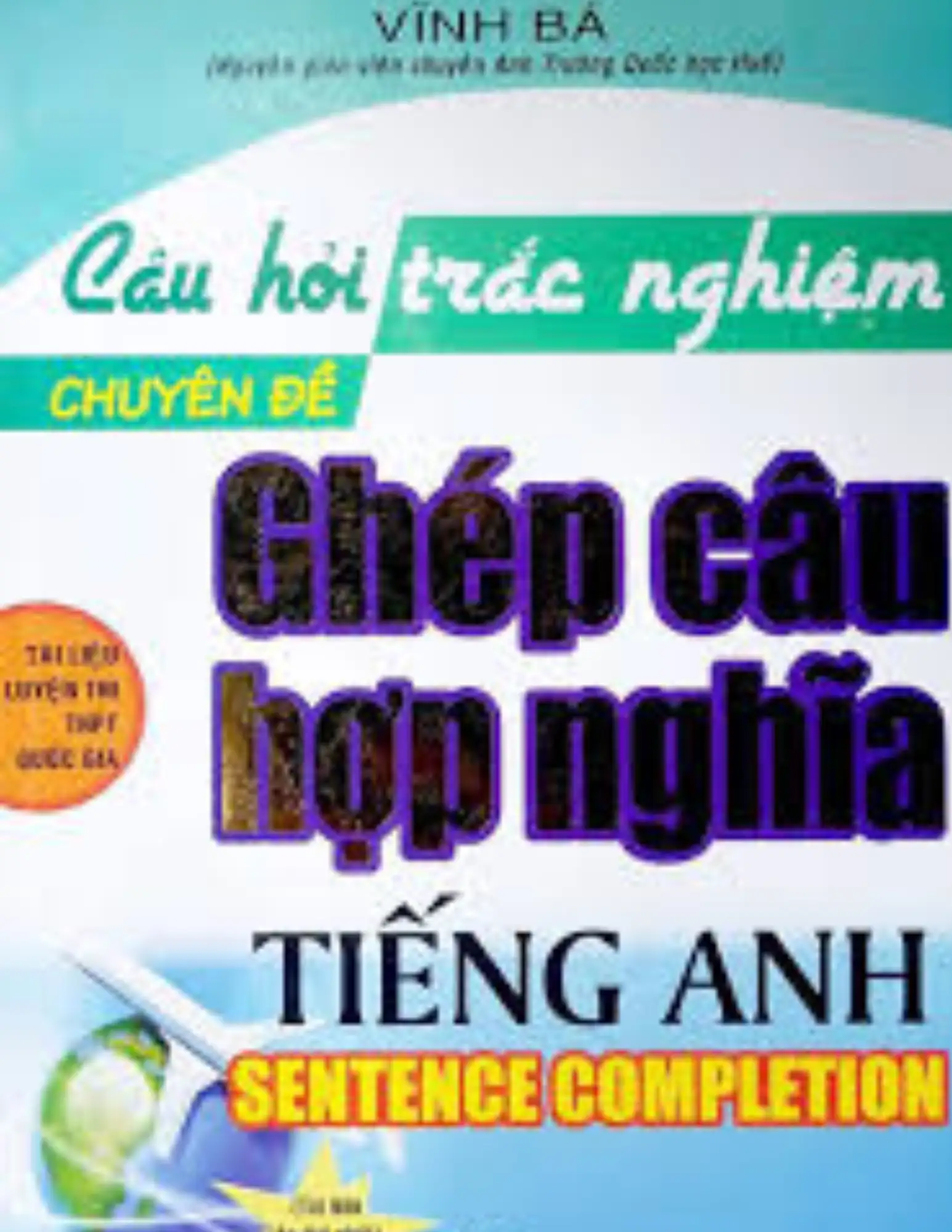 Câu hỏi trắc nghiệm chuyên đề câu ghép hợp nghĩa Tiếng Anh
