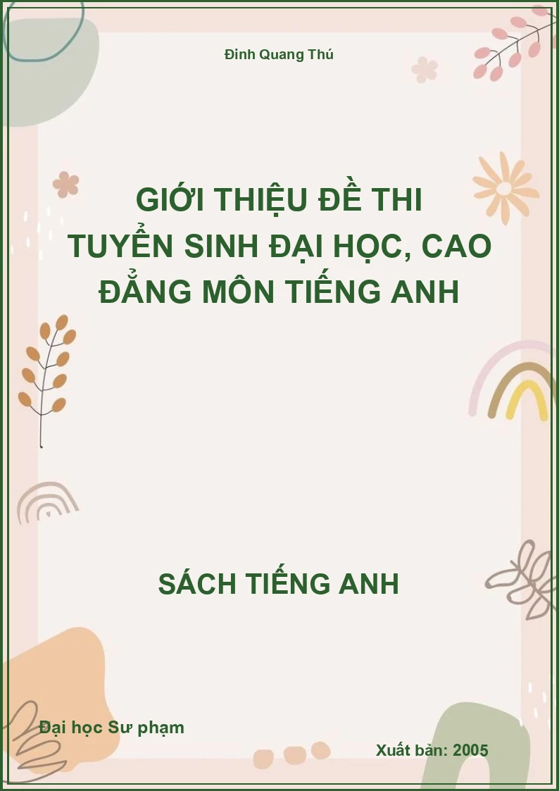 Giới thiệu đề thi tuyển sinh Đại học, Cao đẳng môn tiếng Anh