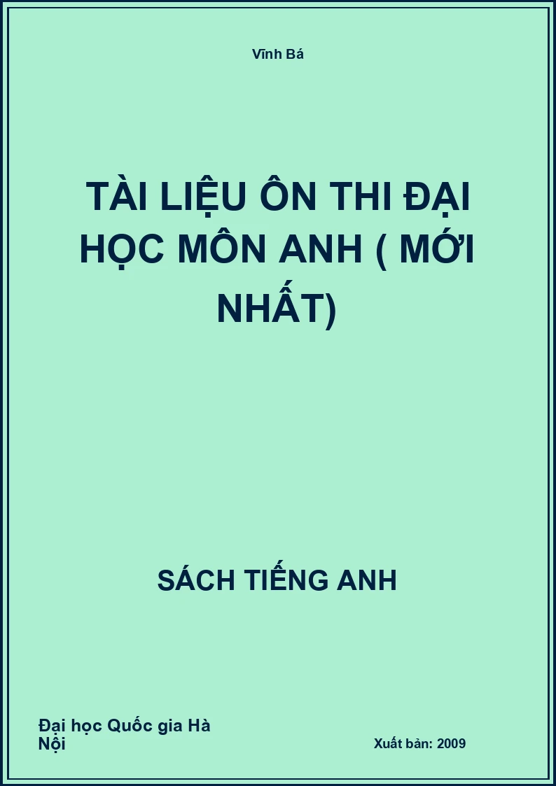 Tài liệu ôn thi Đại học môn Anh ( mới nhất)