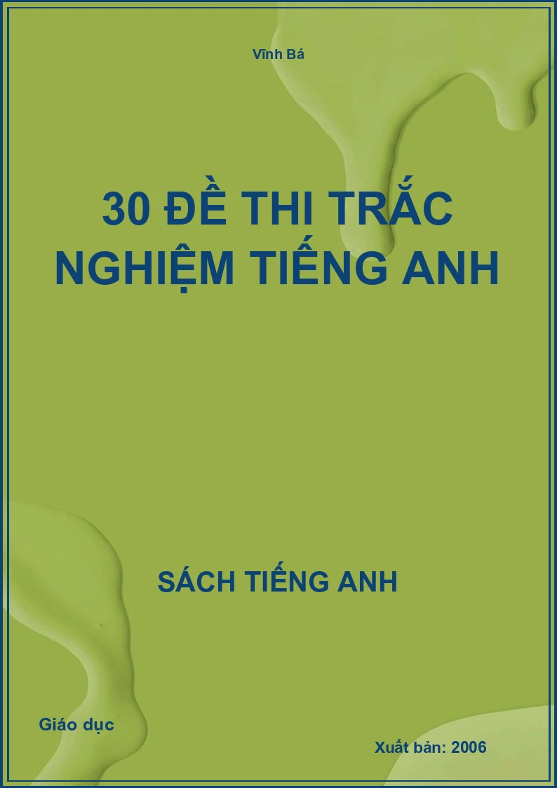 30 đề thi trắc nghiệm tiếng Anh