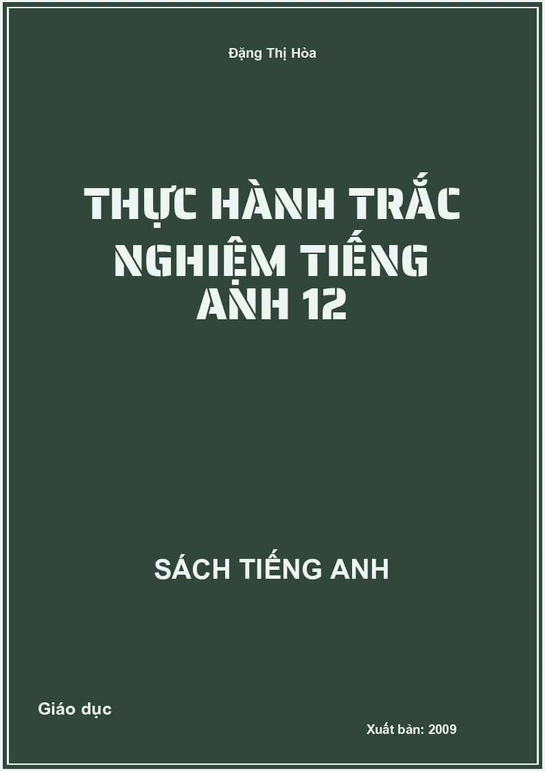 Thực hành trắc nghiệm tiếng Anh 12