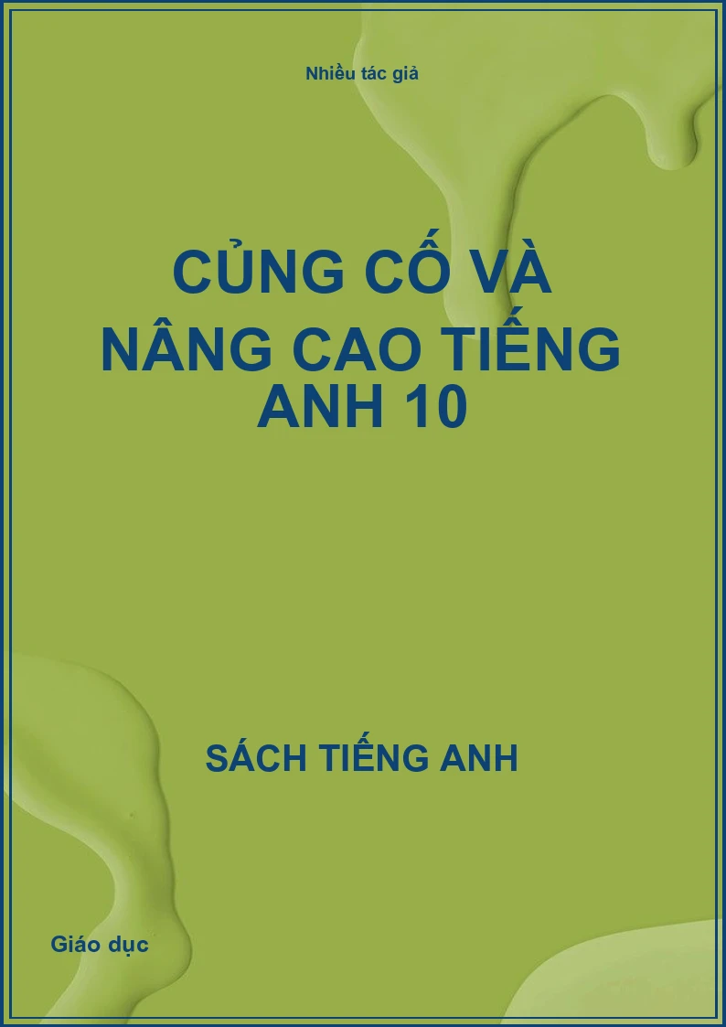 Củng cố và nâng cao tiếng Anh 10