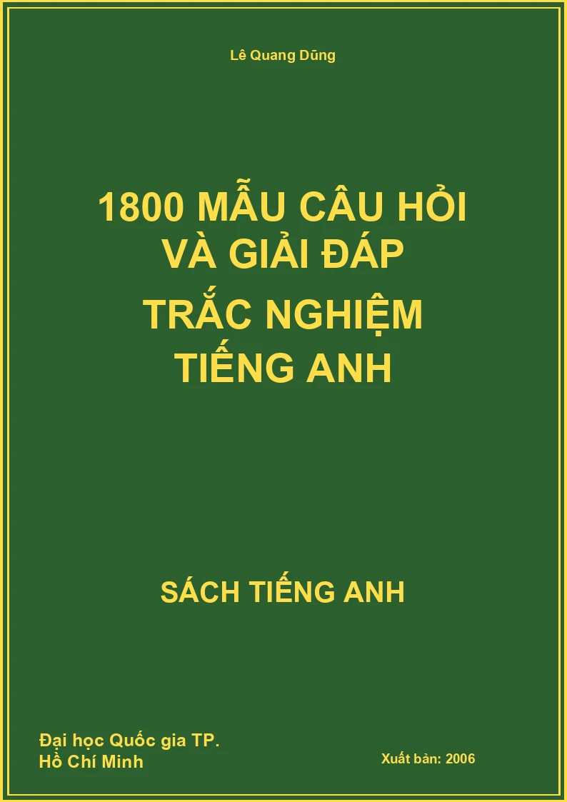 1800 mẫu câu hỏi và giải đáp trắc nghiệm tiếng Anh