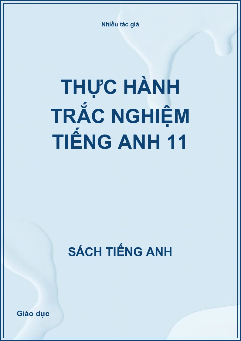 Thực hành trắc nghiệm tiếng Anh 11