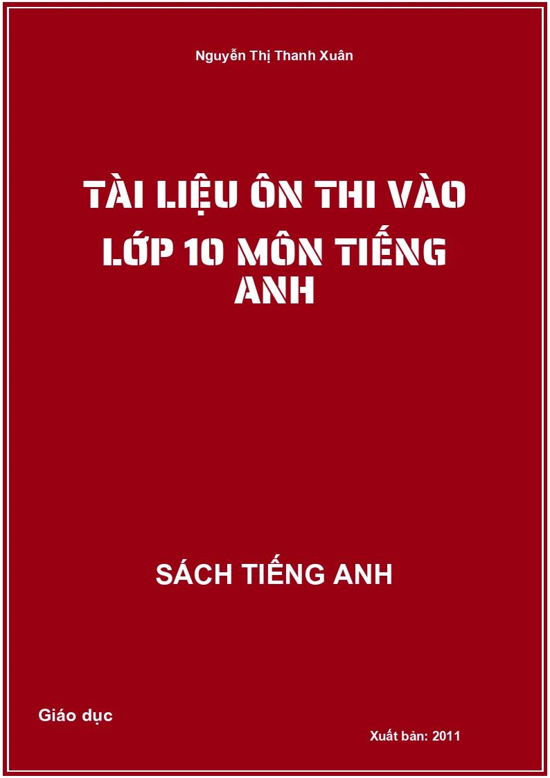 Tài liệu ôn thi vào lớp 10 môn Tiếng Anh