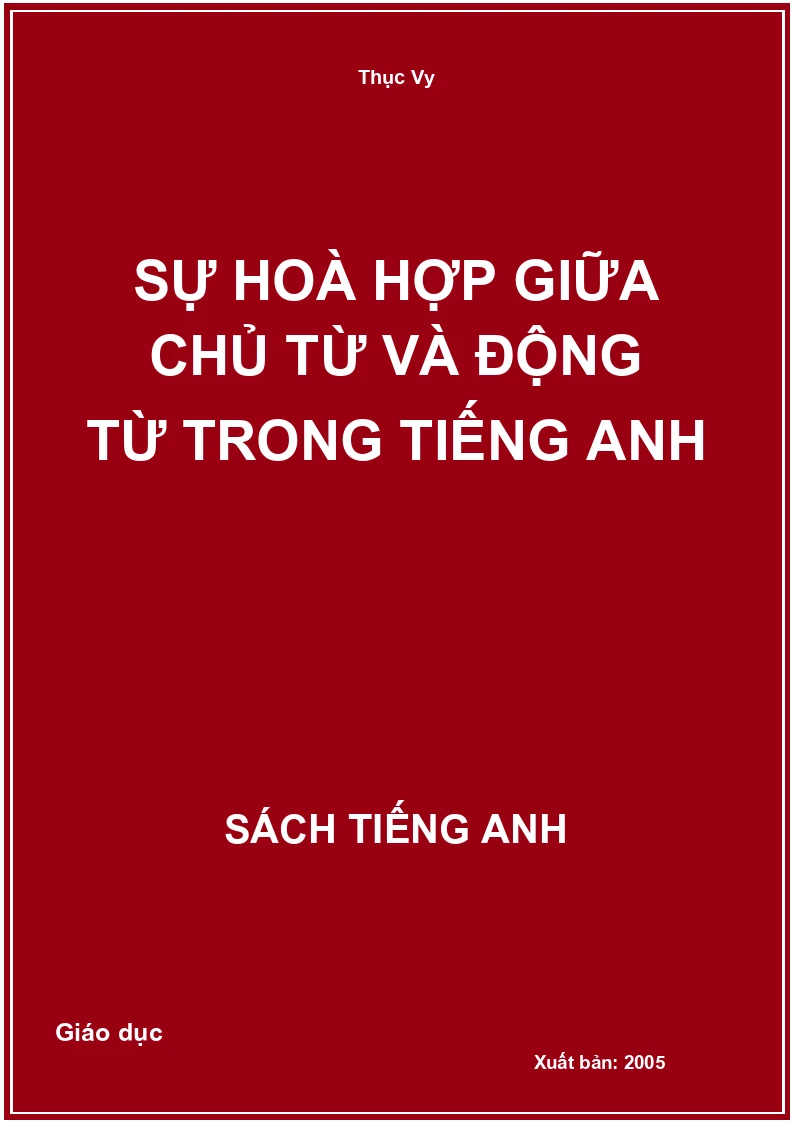 Sự hoà hợp giữa chủ từ và động từ trong tiếng Anh