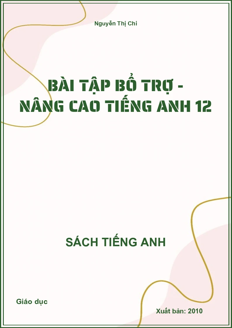 Bài tập bổ trợ - nâng cao tiếng Anh 12
