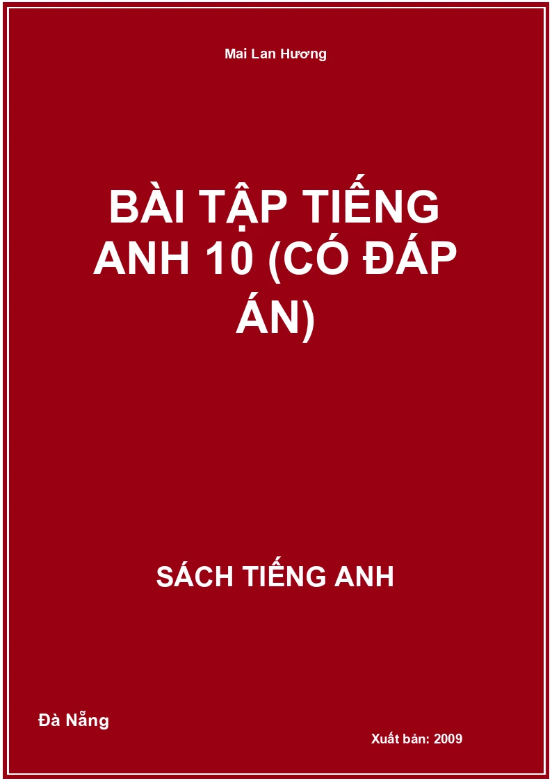 Bài tập Tiếng anh 10 (có đáp án)