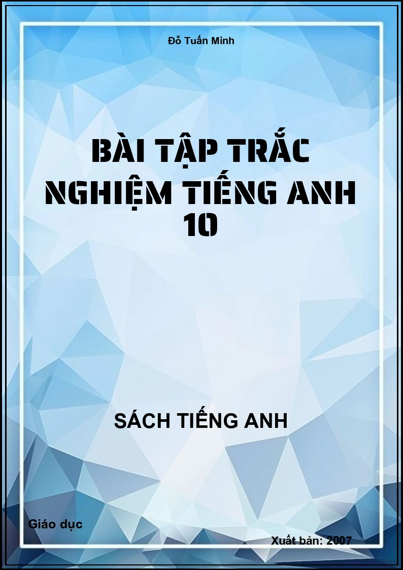Bài tập trắc nghiệm tiếng Anh 10