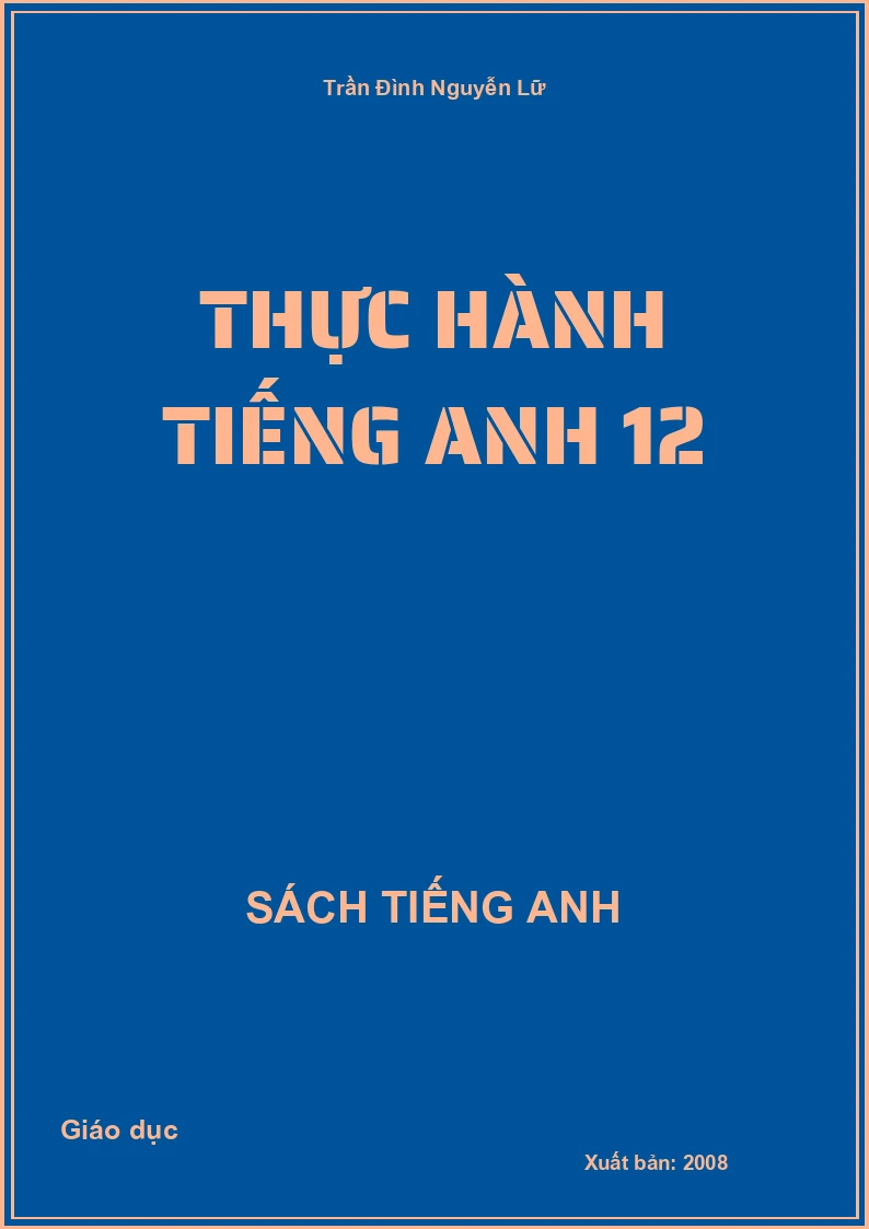 Thực hành tiếng Anh 12
