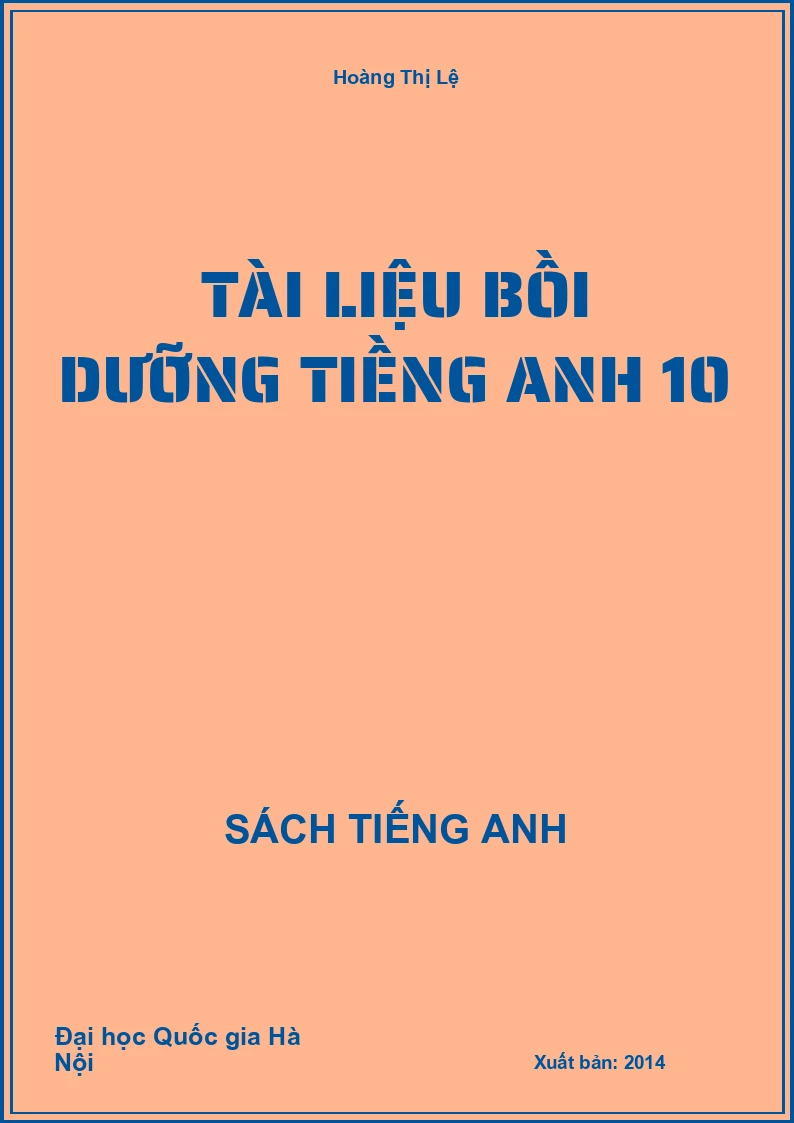 Tài liệu bồi dưỡng tiềng Anh 10