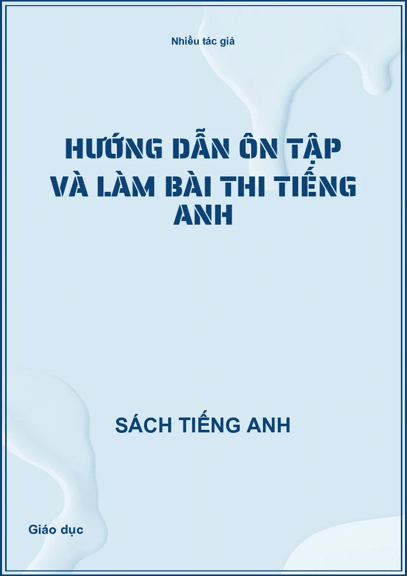 Hướng dẫn ôn tập và làm bài thi tiếng Anh