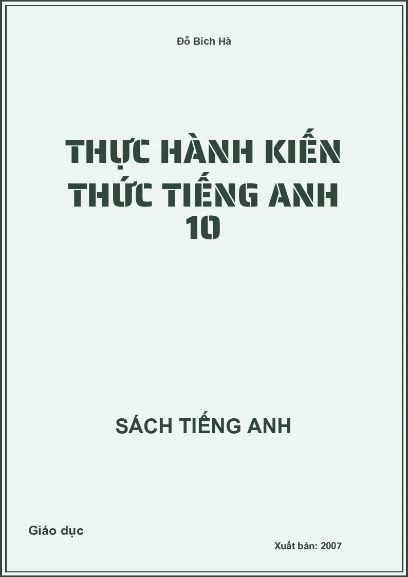 Thực hành kiến thức tiếng Anh 10