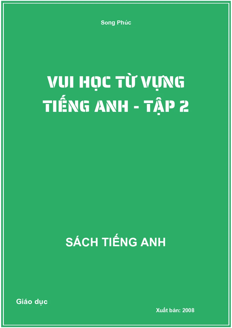 Vui học từ vựng Tiếng Anh - Tập 2