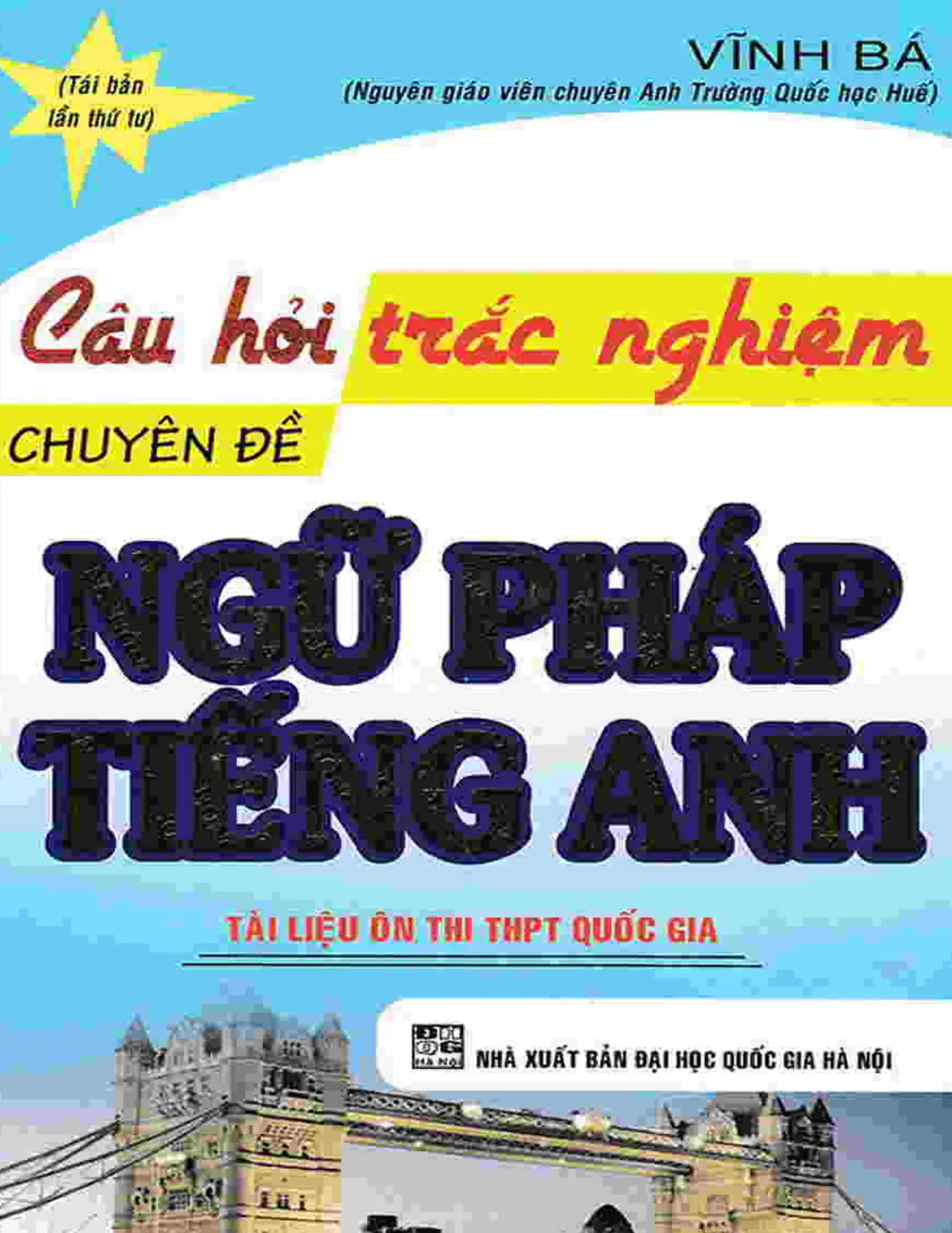 Câu hỏi trắc nghiệm chuyên đề ngữ pháp Tiếng Anh