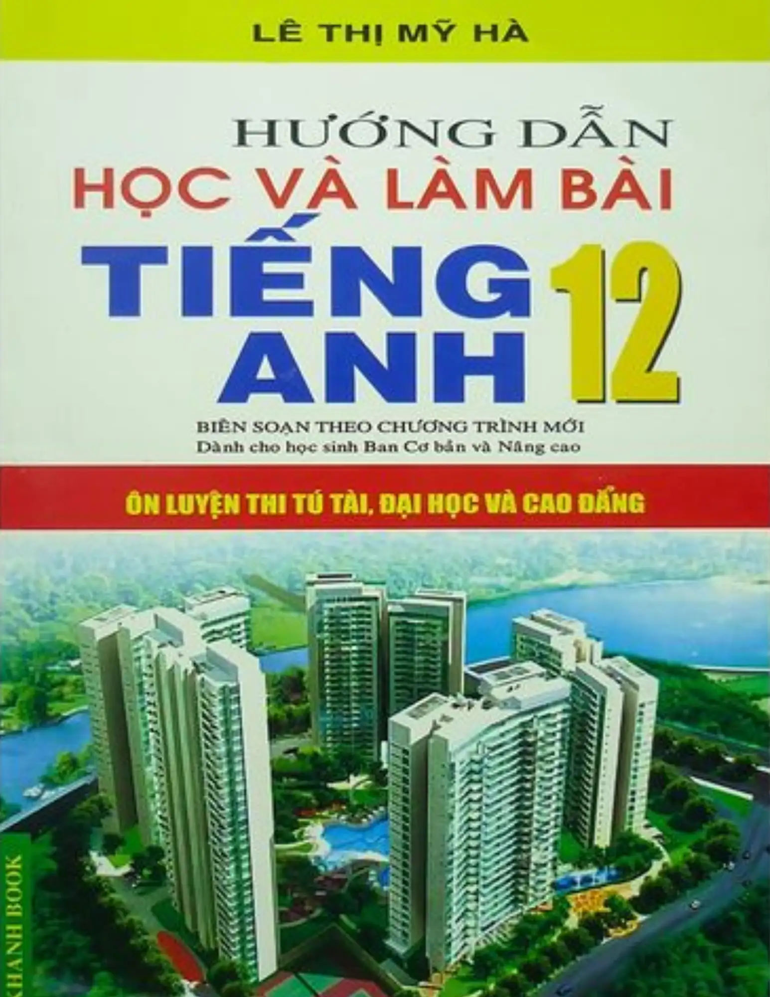 Hướng dẫn học & làm bài Tiếng Anh 12