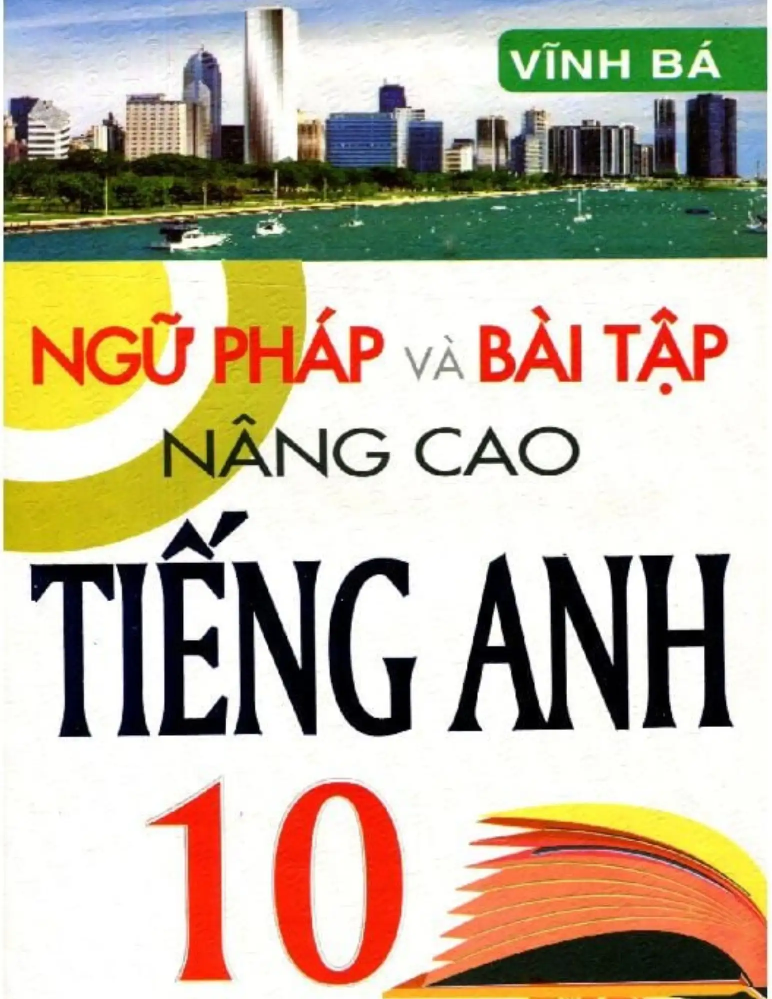 Ngữ pháp và bài tập nâng cao Tiếng Anh 10