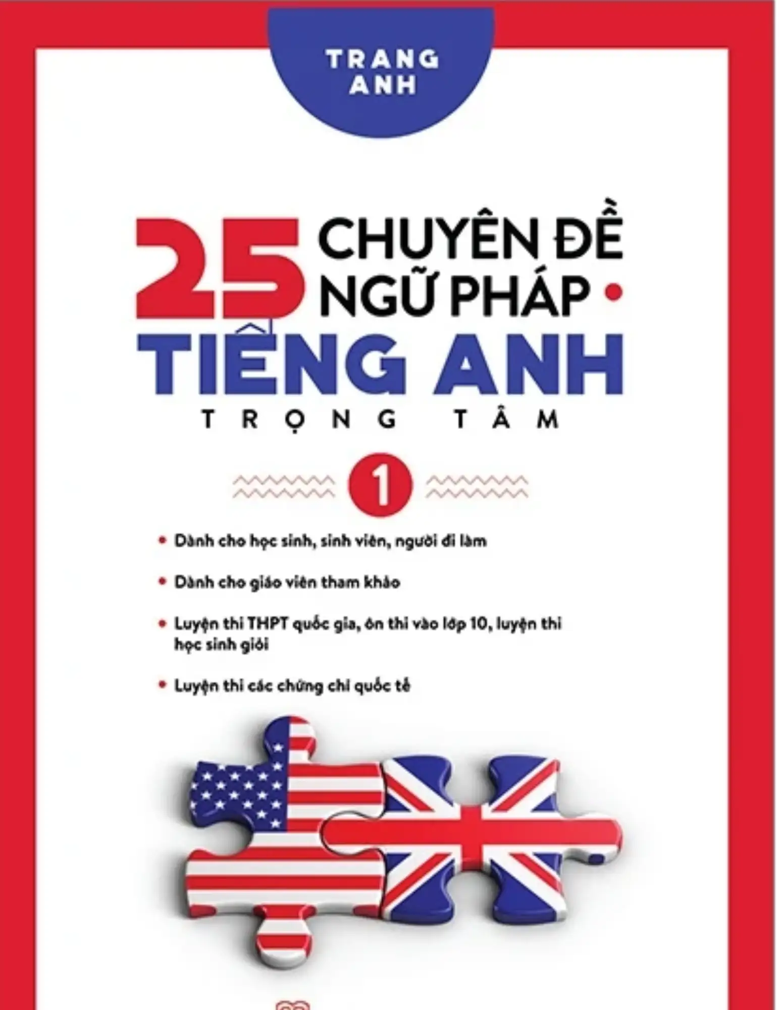25 chuyên đề Ngữ pháp tiếng Anh trọng tâm - Tập 1