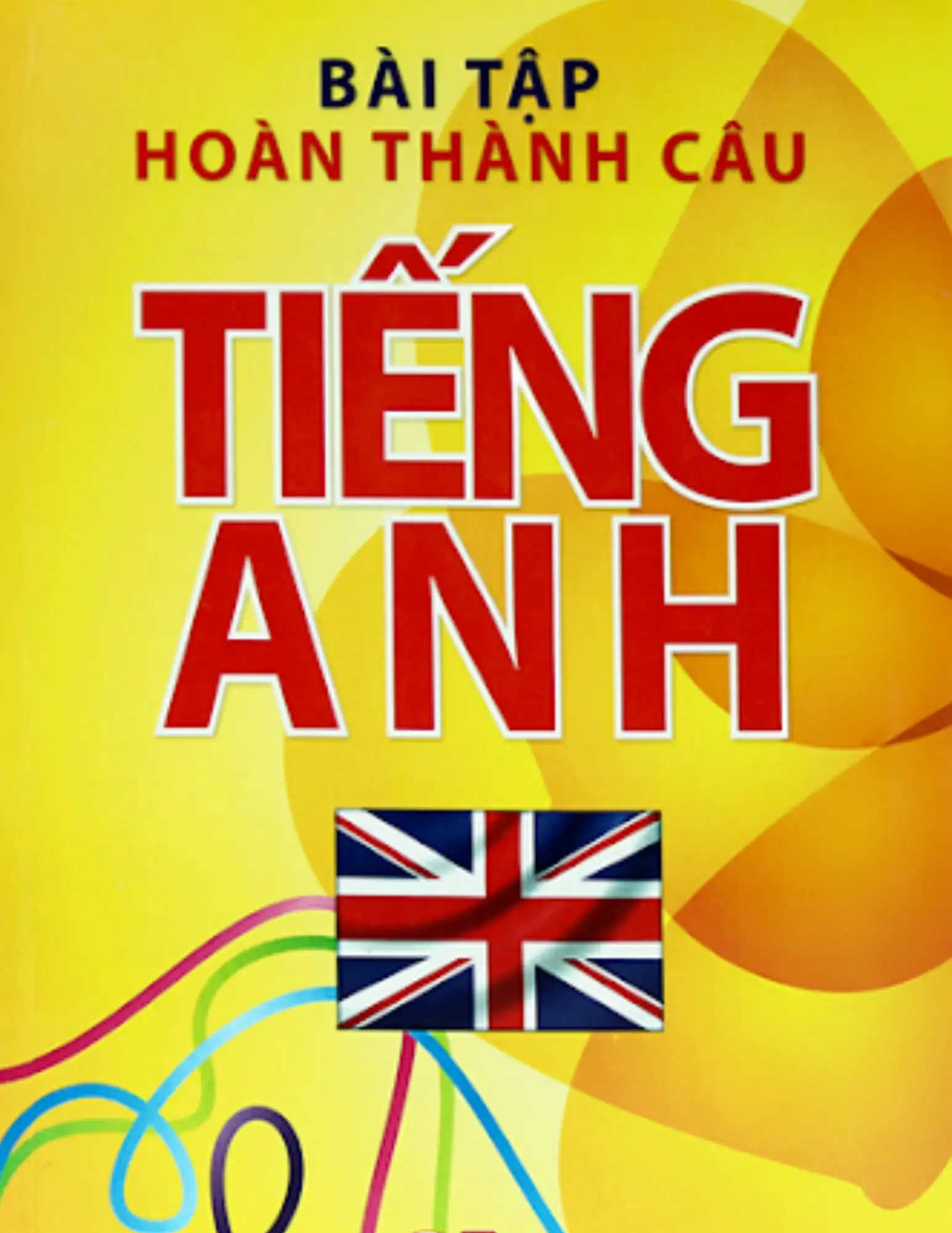 Bài tập hoàn thành câu tiếng Anh