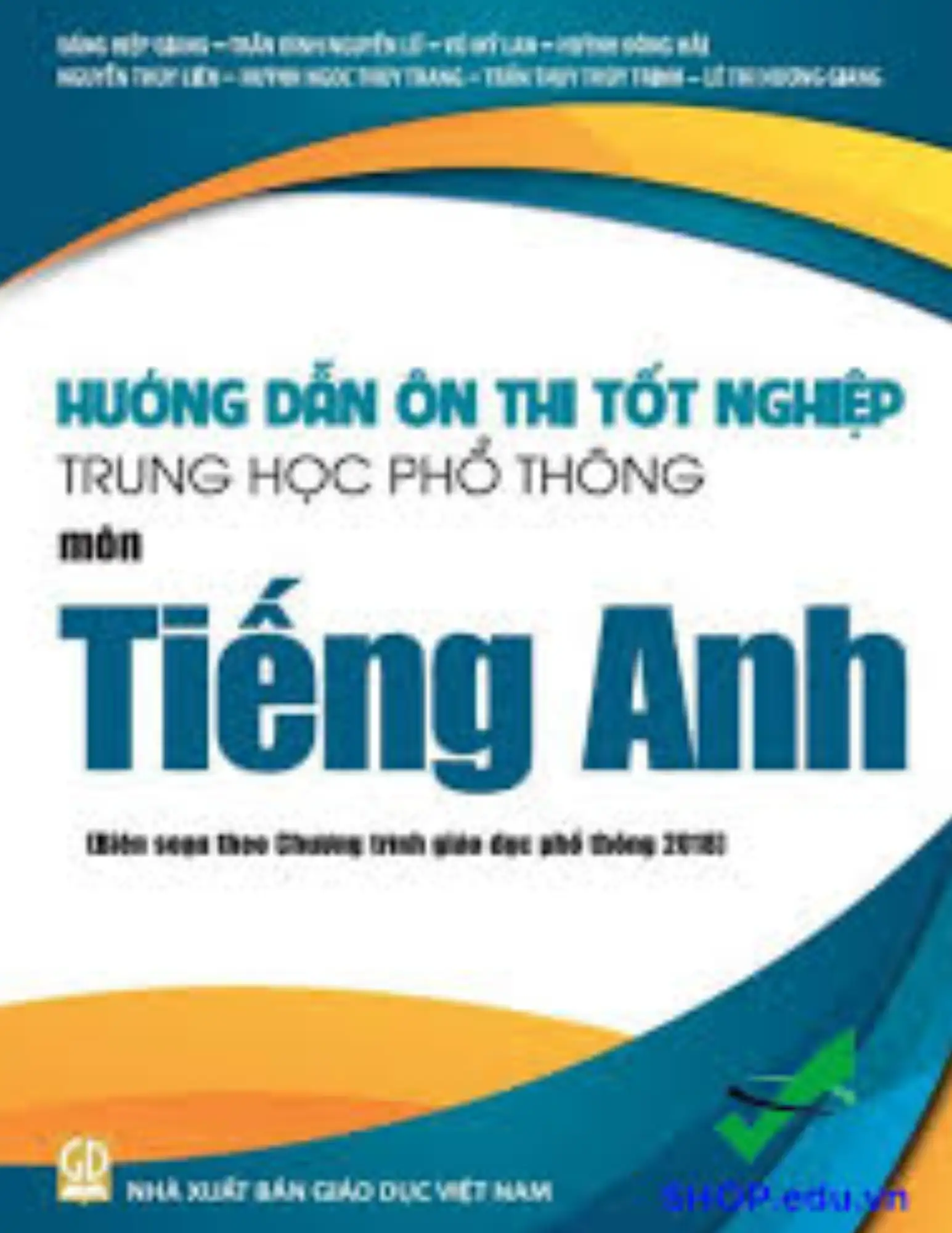 Hướng dẫn ôn thi tốt nghiệp THPT môn Tiếng Anh năm 2024