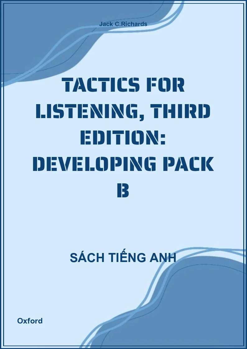 Tactics For Listening, Third Edition: Developing Pack B