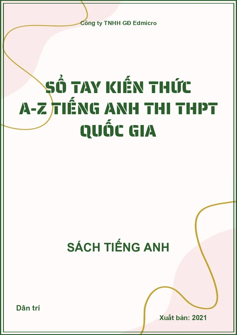 Sổ tay kiến thức A-Z Tiếng Anh thi THPT Quốc gia