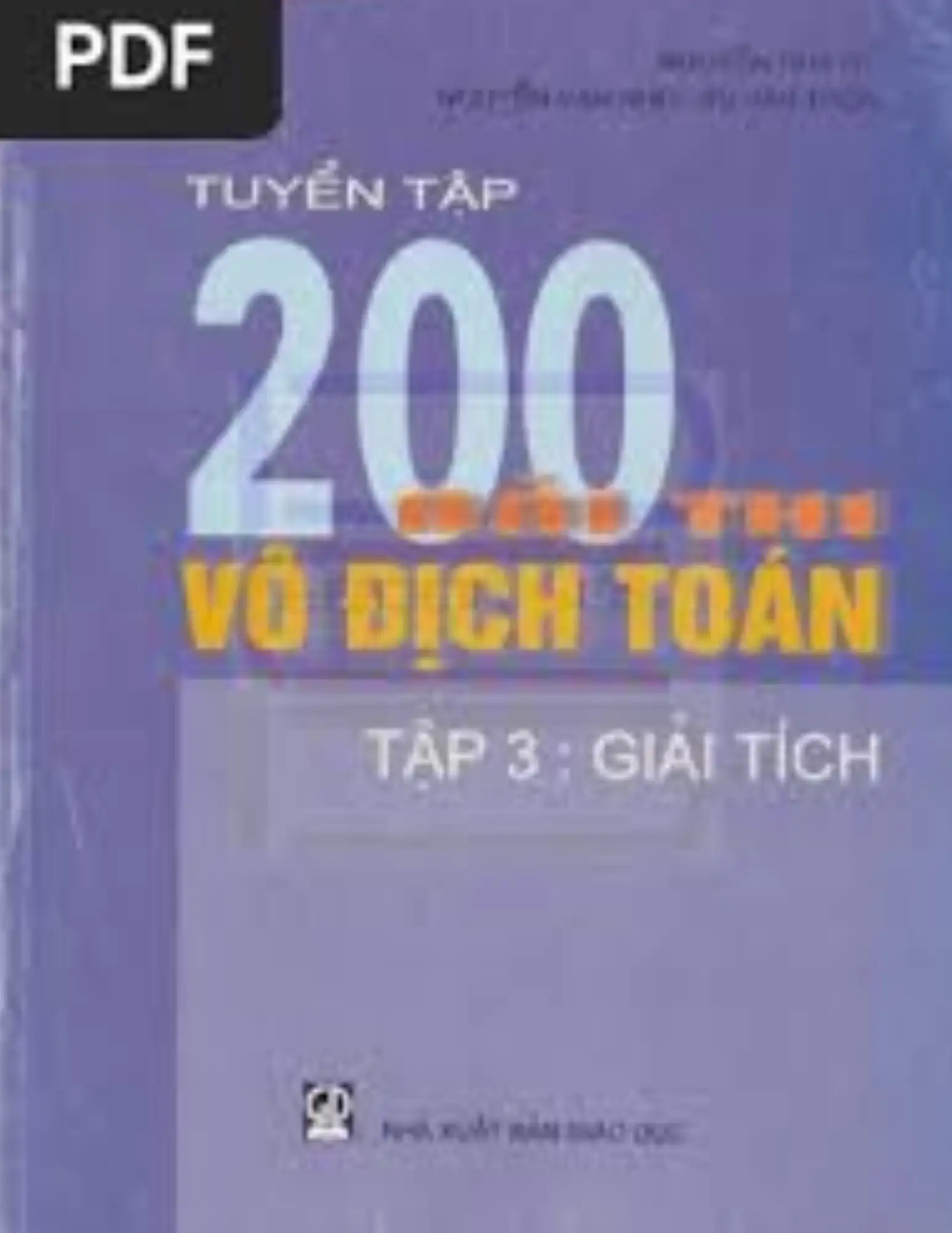 Tuyển tập 200 bài thi vô địch Toán - Tập 3 - Giải tích