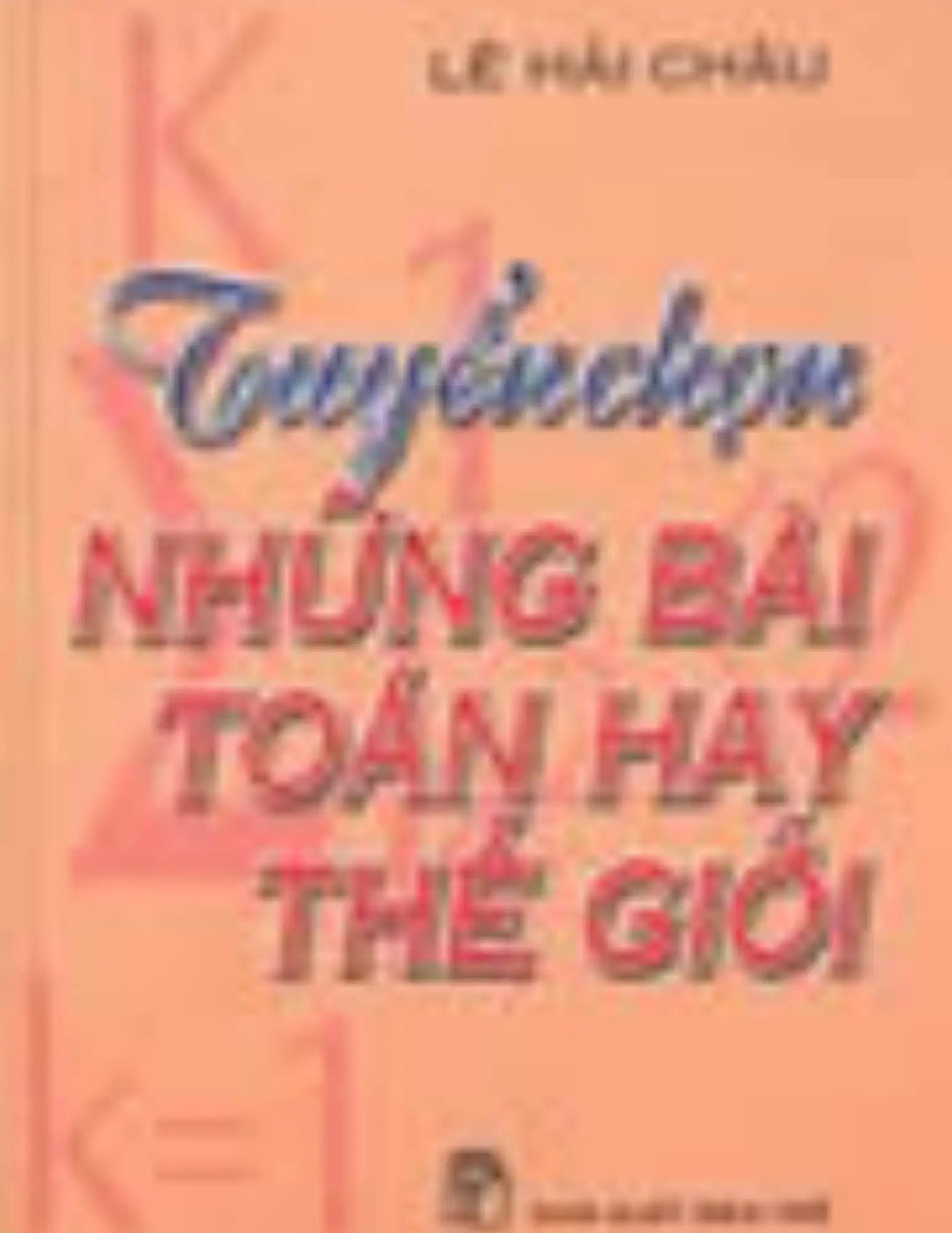 Tuyển chọn những bài toán hay thế giới