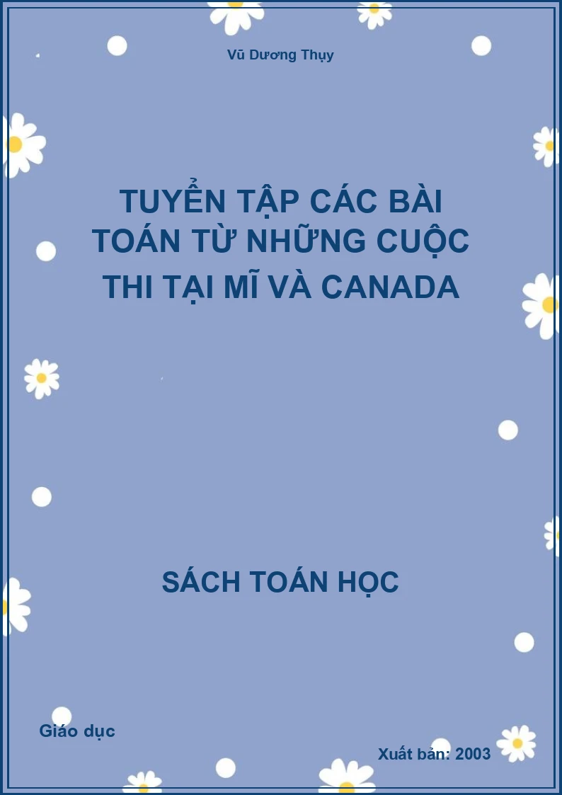 Tuyển tập các bài toán từ những cuộc thi tại Mĩ và Canada