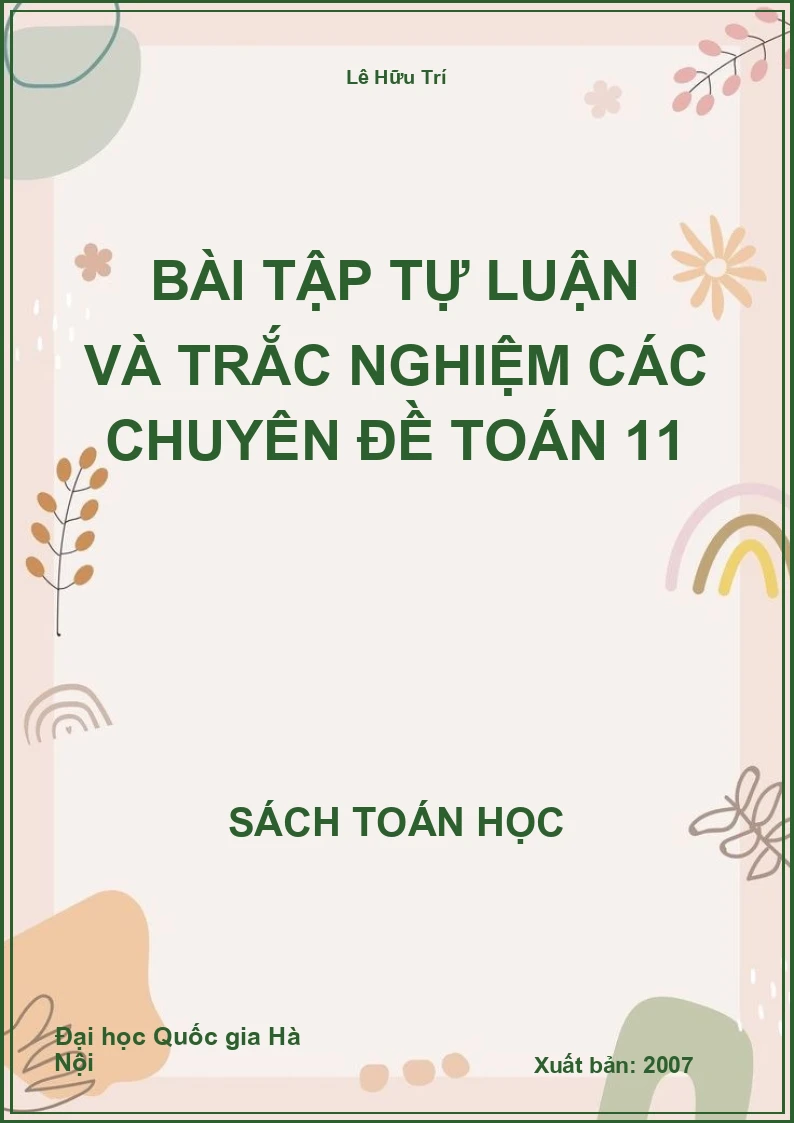 Bài tập tự luận và trắc nghiệm các chuyên đề Toán 11