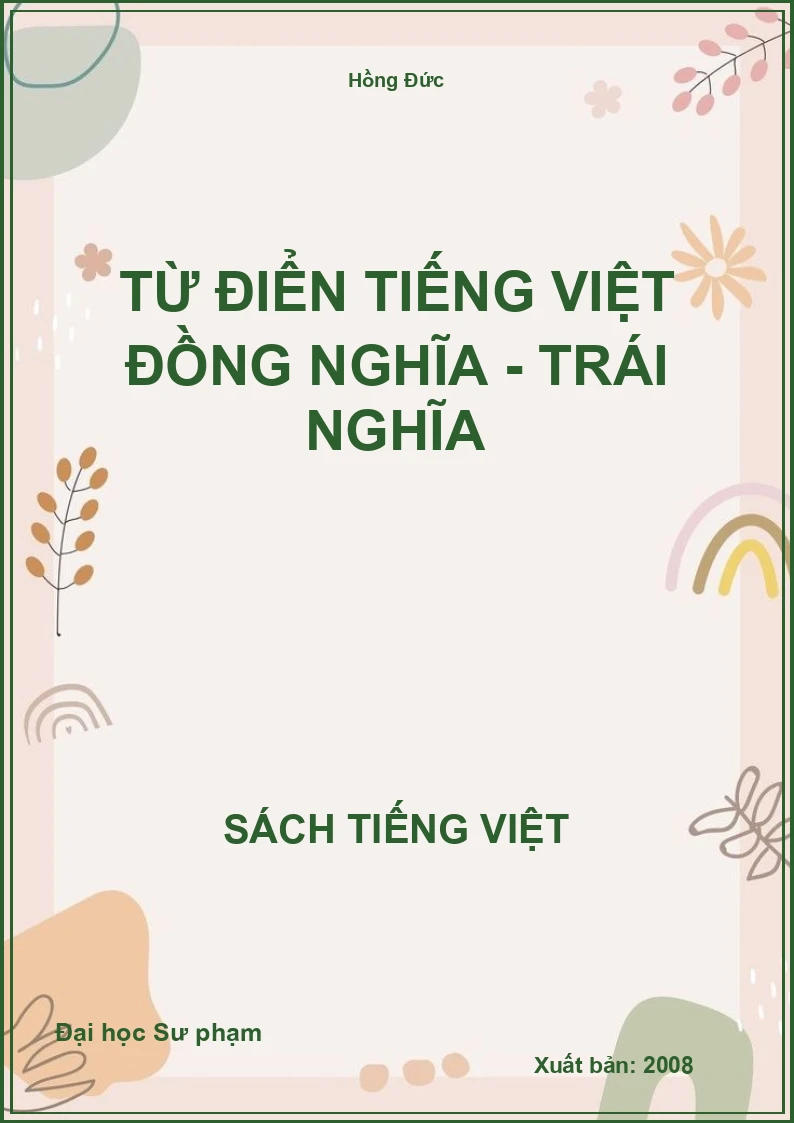 Từ điển Tiếng Việt đồng nghĩa - trái nghĩa