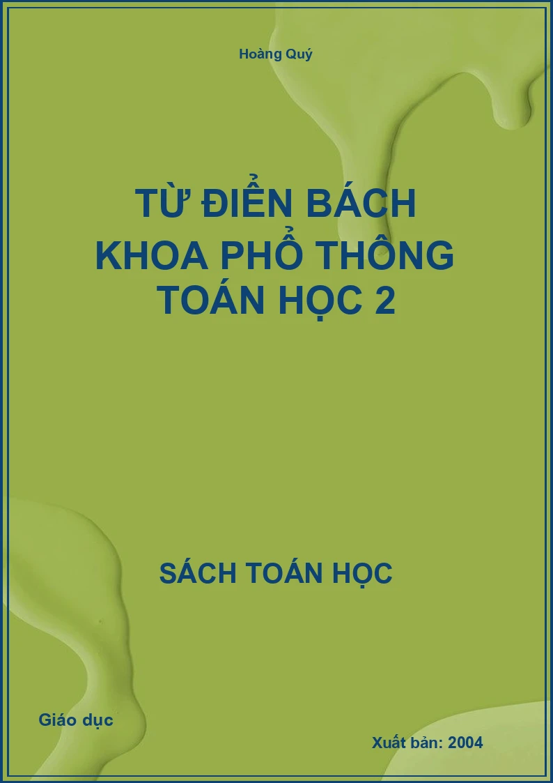 Từ điển Bách khoa Phổ thông Toán học 2