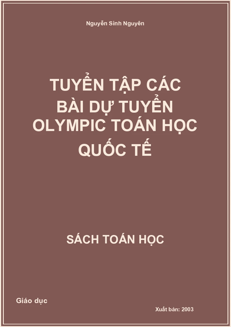 Tuyển tập các bài dự tuyển Olympic Toán học Quốc tế