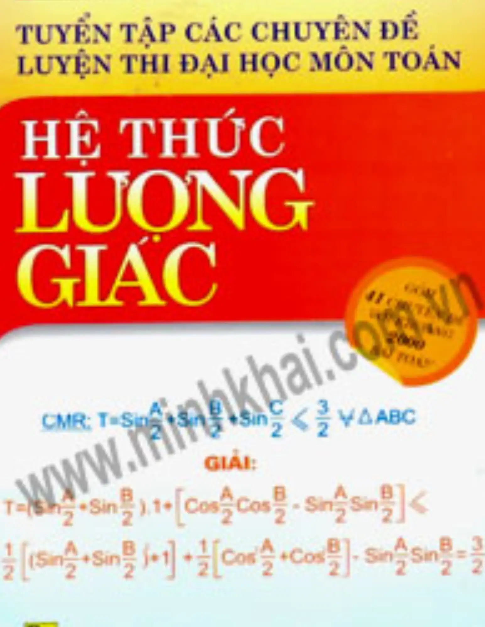 Tuyển tập các chuyên đề Luyện thi Đại học môn Toán: Hệ thức lượng giác