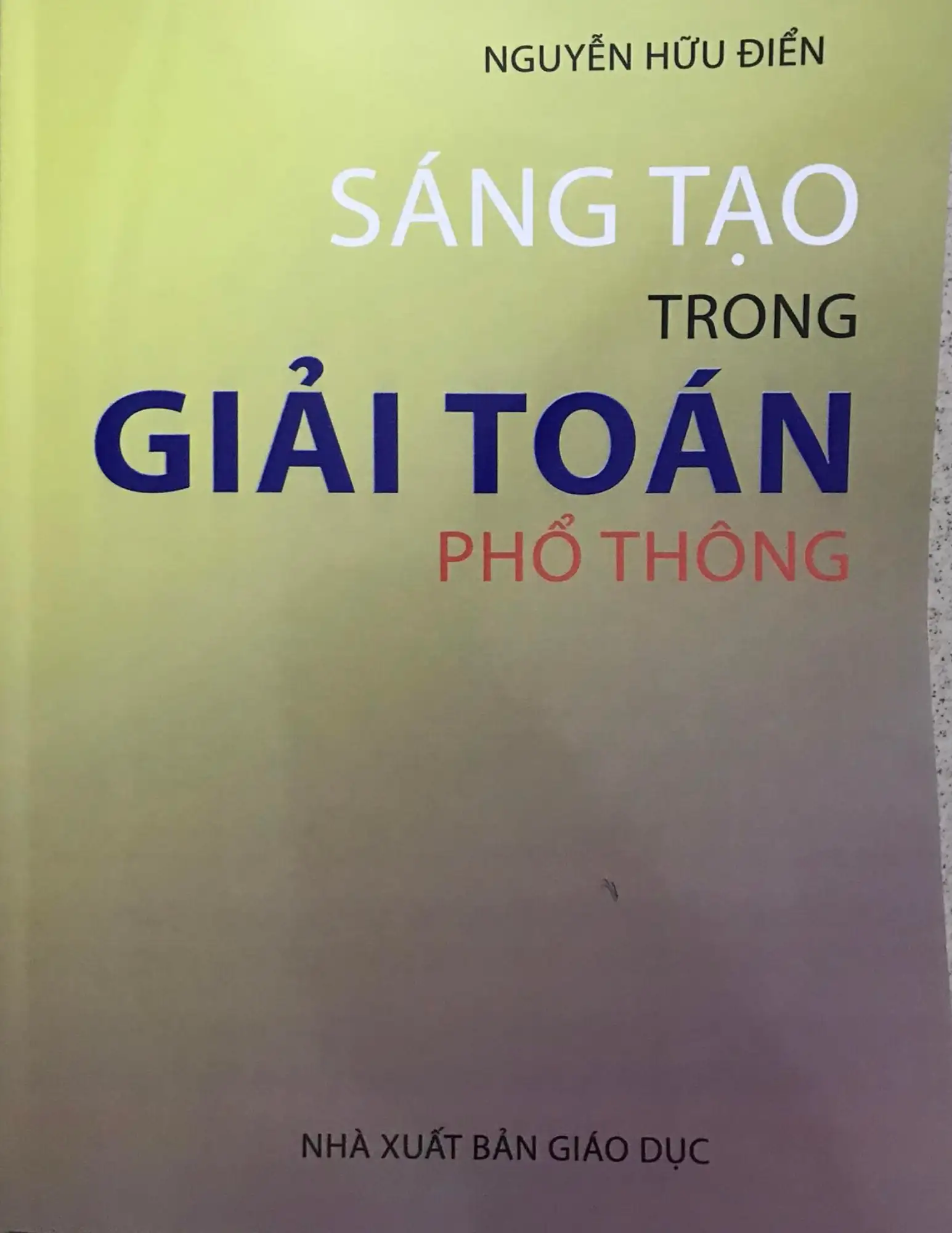 Sáng tạo trong giải toán phổ thông