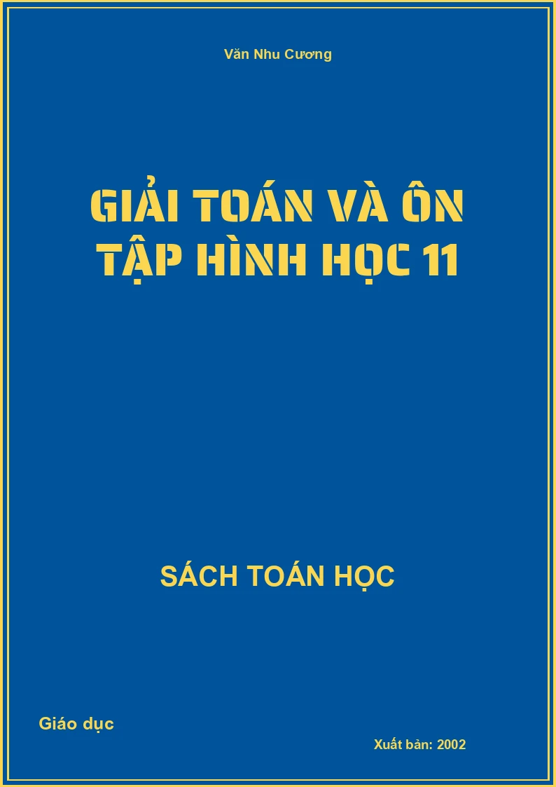 Giải toán và ôn tập Hình học 11