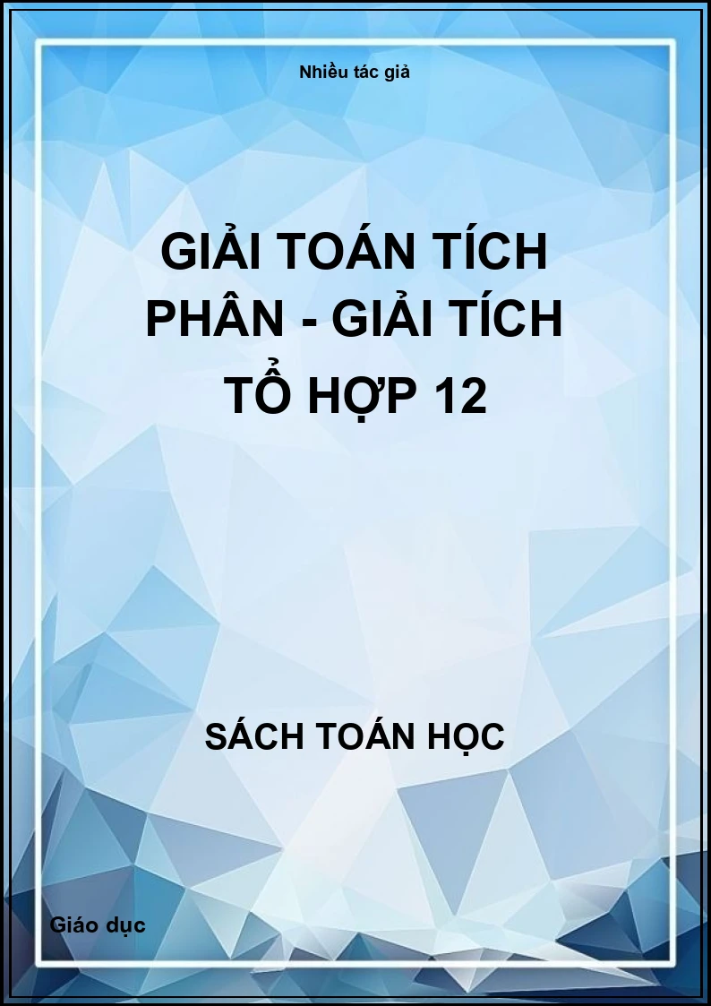 Giải toán tích phân - Giải tích tổ hợp 12