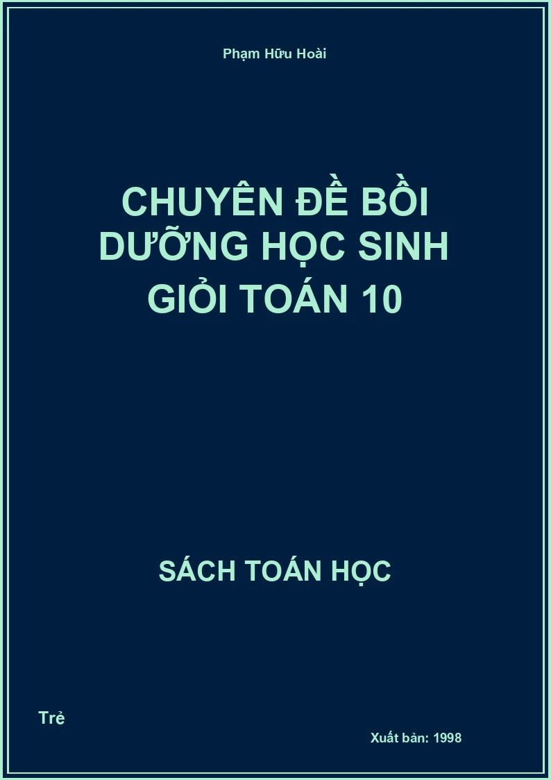 Chuyên đề bồi dưỡng học sinh giỏi Toán 10