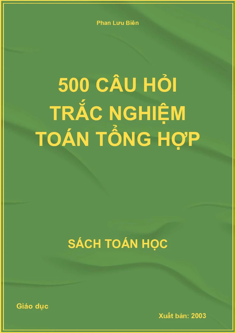 500 câu hỏi trắc nghiệm Toán tổng hợp
