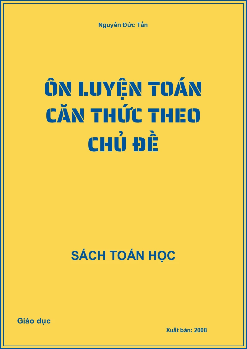 Ôn luyện Toán căn thức theo chủ đề