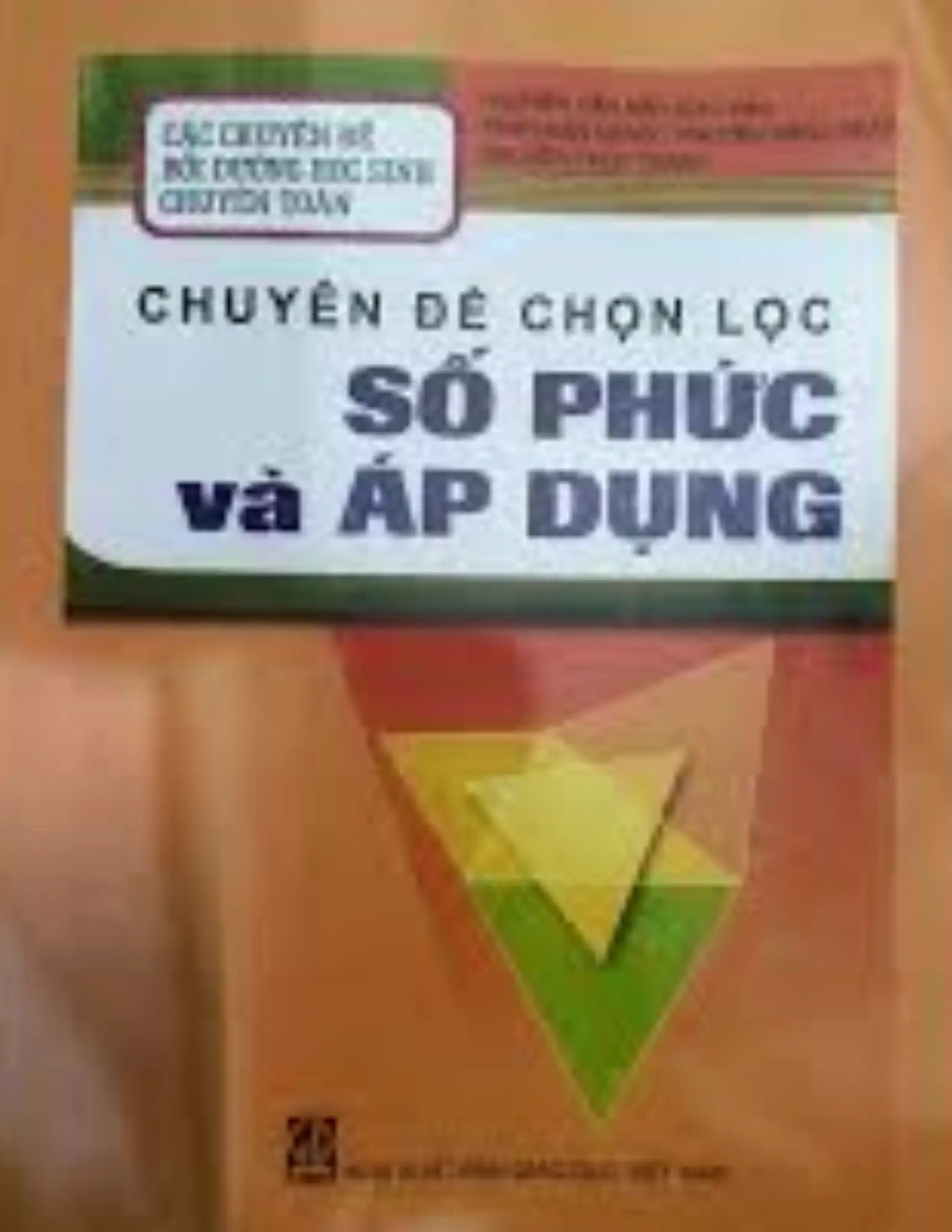 Chuyên đề chọn lọc Số phức và Áp dụng