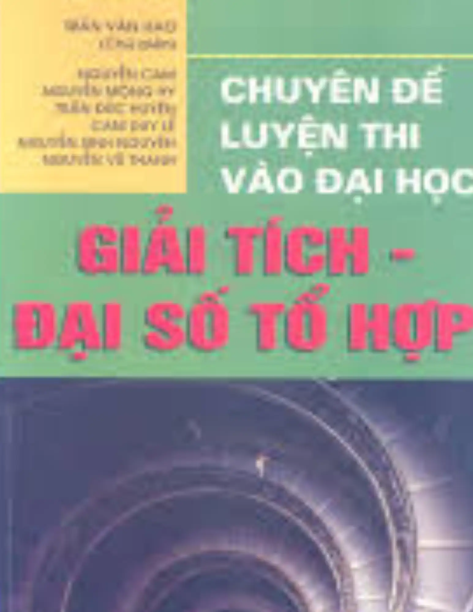 Chuyên đề luyện thi vào Đại học ( Giải toán tổ hợp)