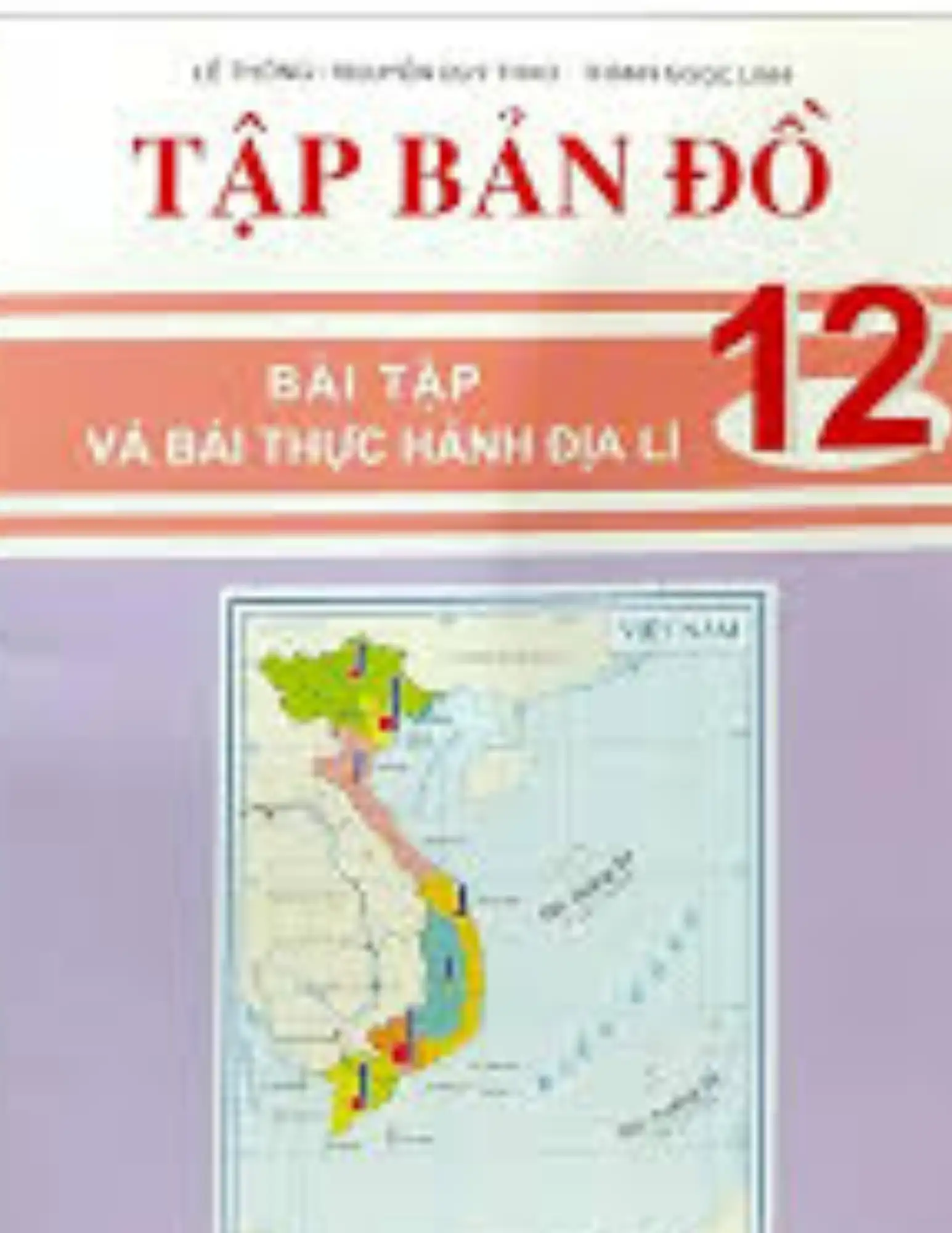 Tập bản đồ Địa Lý 12