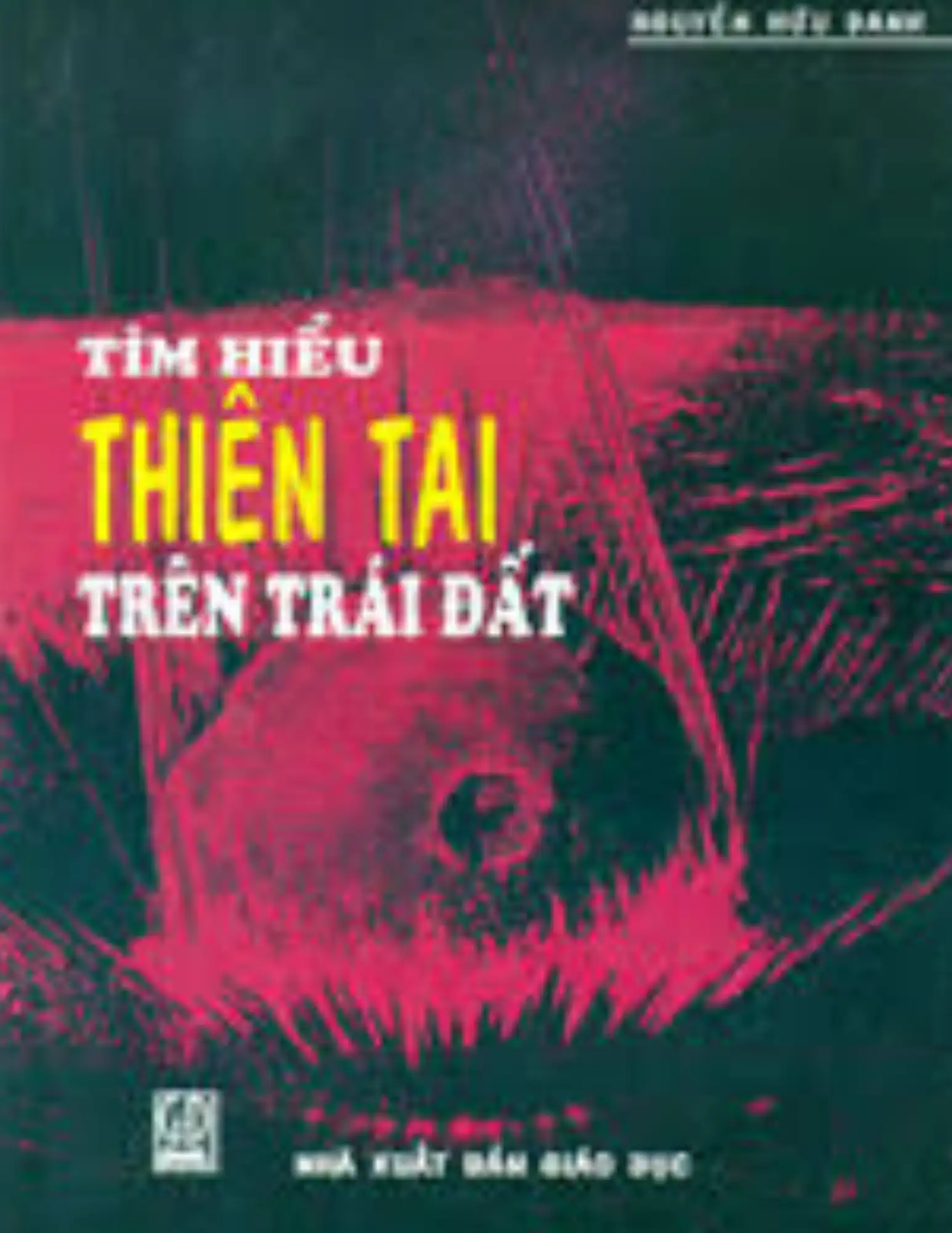 Tìm hiểu thiên tai trên Trái Đất